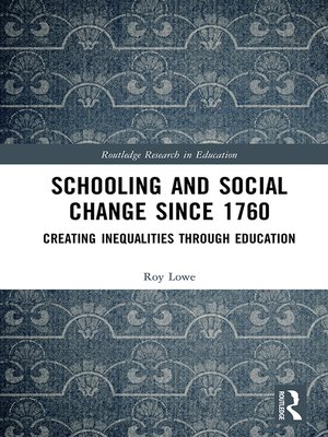cover image of Schooling and Social Change Since 1760